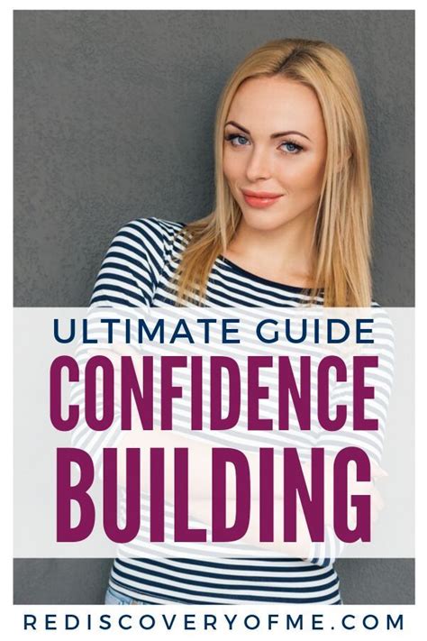 The ultimate guide to building confidence .